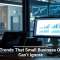 Tech Trends That Small Business Owners Can’t Ignore
