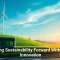 Driving Sustainability Forward With Tech Innovation